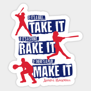 Take it. Rake it. Make it. – baseball Sticker